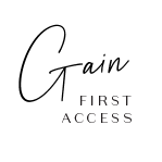 GAIN FIRST ACCESS